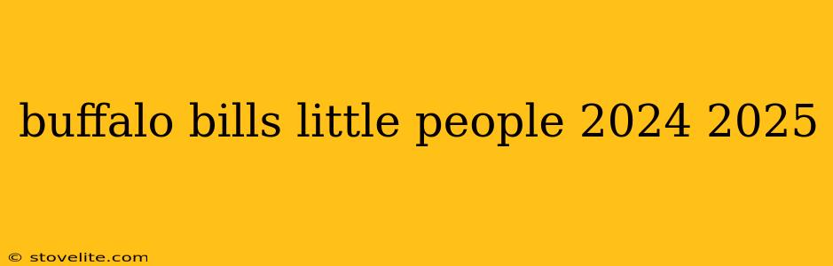 buffalo bills little people 2024 2025