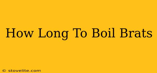 How Long To Boil Brats