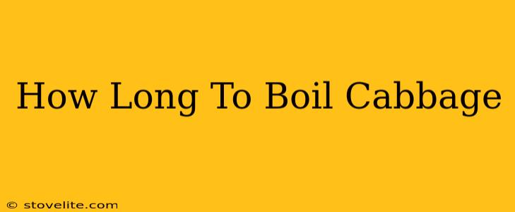 How Long To Boil Cabbage