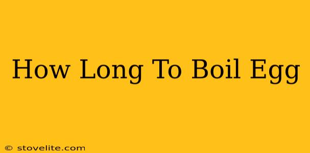 How Long To Boil Egg