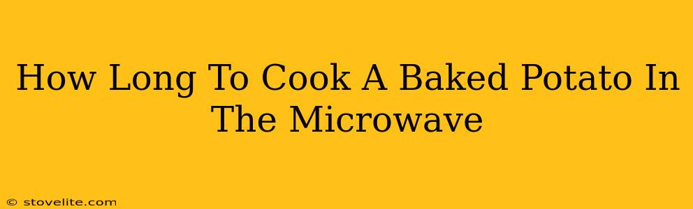 How Long To Cook A Baked Potato In The Microwave