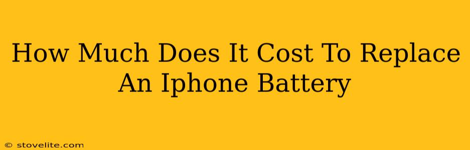 How Much Does It Cost To Replace An Iphone Battery