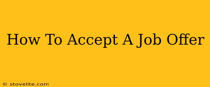 How To Accept A Job Offer