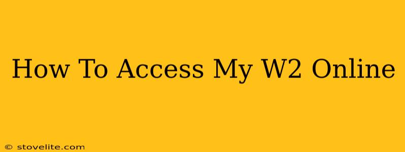 How To Access My W2 Online