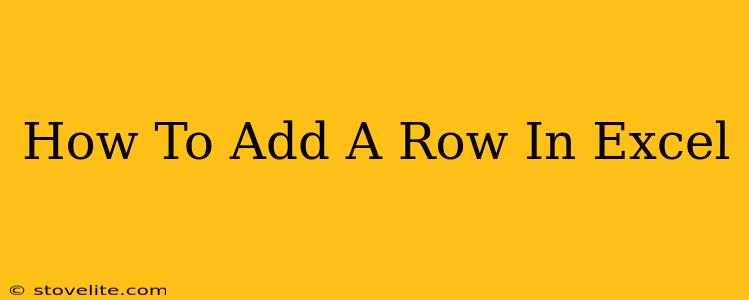 How To Add A Row In Excel