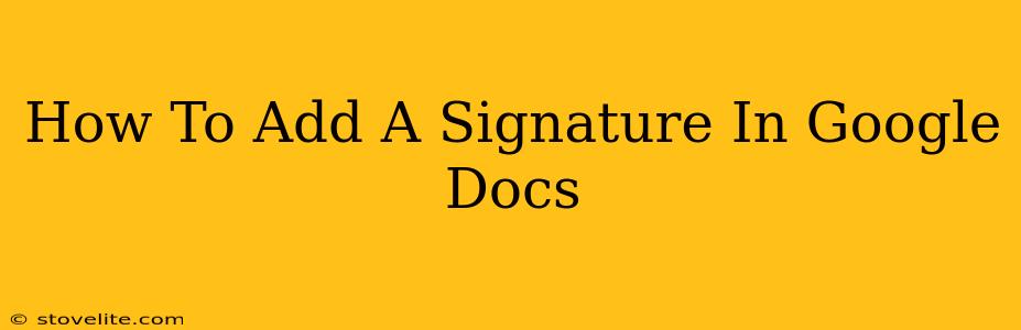 How To Add A Signature In Google Docs