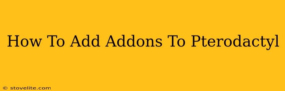 How To Add Addons To Pterodactyl