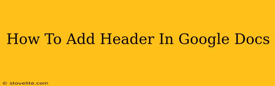 How To Add Header In Google Docs