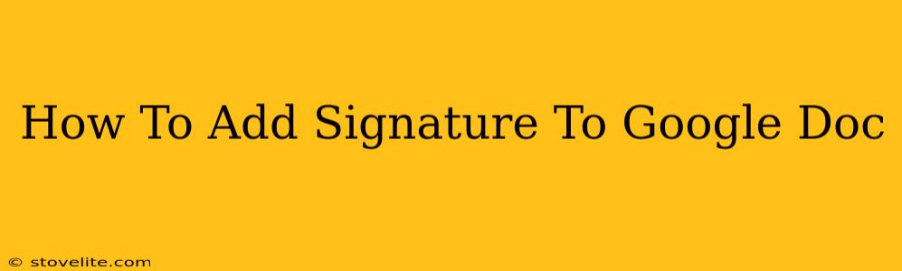 How To Add Signature To Google Doc