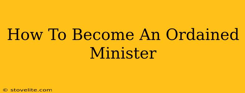 How To Become An Ordained Minister