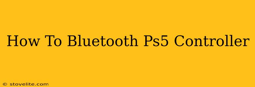 How To Bluetooth Ps5 Controller