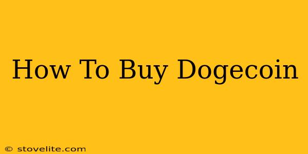 How To Buy Dogecoin