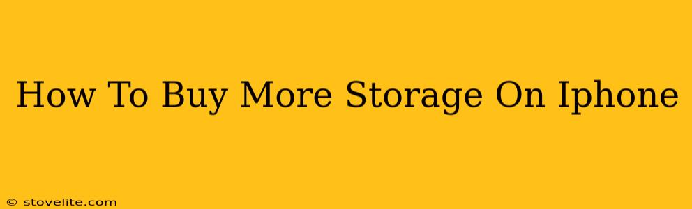 How To Buy More Storage On Iphone