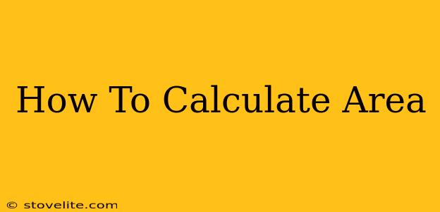 How To Calculate Area