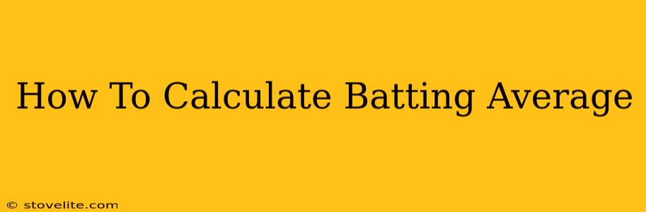 How To Calculate Batting Average