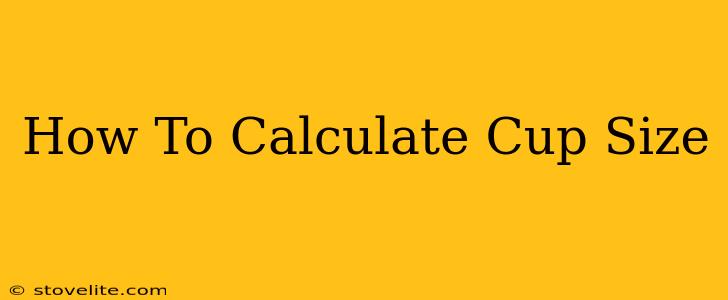 How To Calculate Cup Size