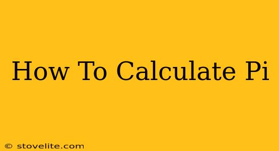 How To Calculate Pi