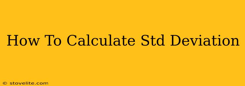 How To Calculate Std Deviation