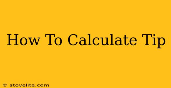 How To Calculate Tip