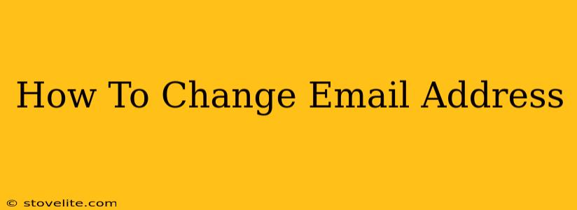 How To Change Email Address