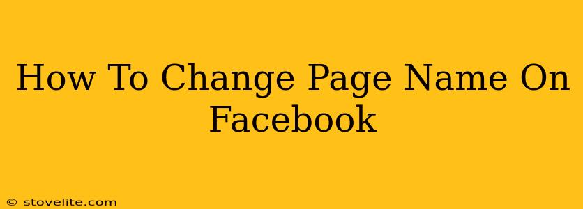 How To Change Page Name On Facebook