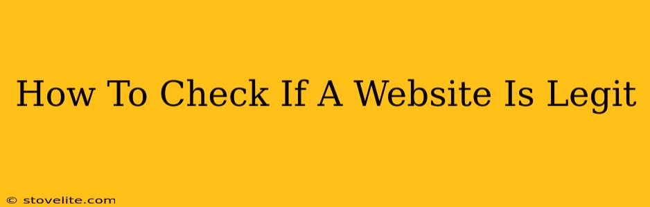 How To Check If A Website Is Legit