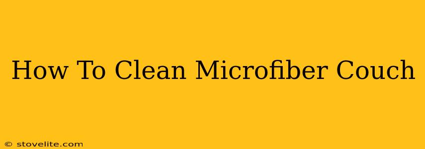 How To Clean Microfiber Couch