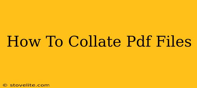 How To Collate Pdf Files