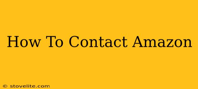 How To Contact Amazon