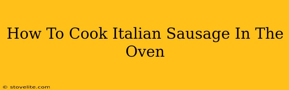 How To Cook Italian Sausage In The Oven