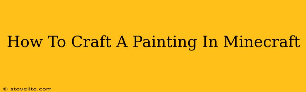 How To Craft A Painting In Minecraft