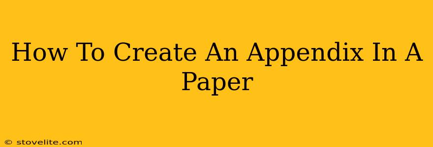 How To Create An Appendix In A Paper