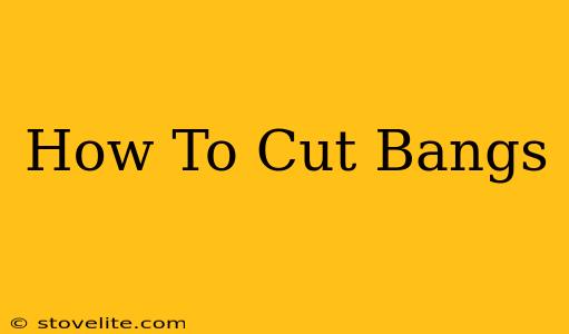 How To Cut Bangs