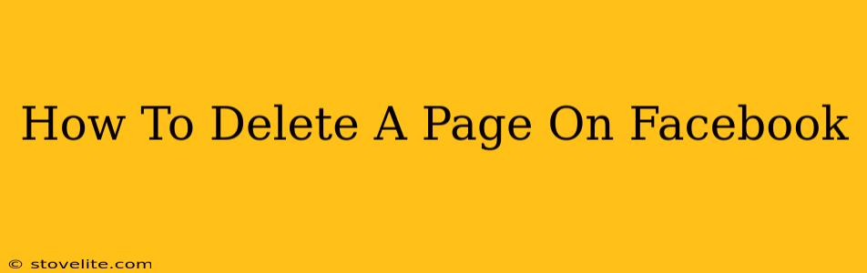 How To Delete A Page On Facebook