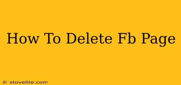 How To Delete Fb Page