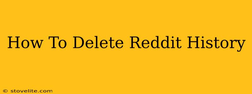 How To Delete Reddit History