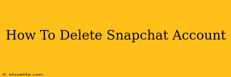 How To Delete Snapchat Account