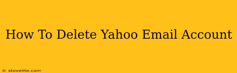 How To Delete Yahoo Email Account