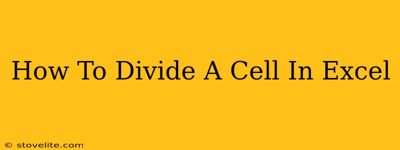 How To Divide A Cell In Excel