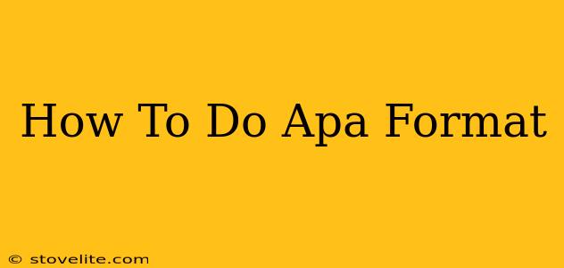 How To Do Apa Format