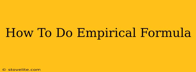 How To Do Empirical Formula