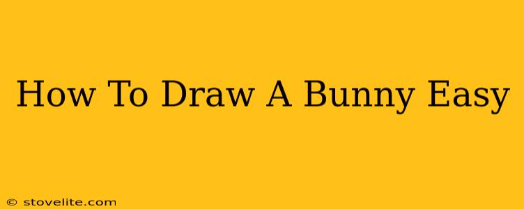 How To Draw A Bunny Easy