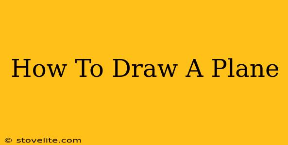 How To Draw A Plane