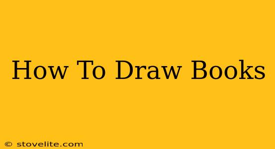 How To Draw Books