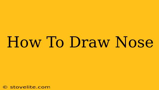 How To Draw Nose