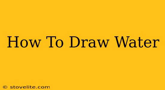 How To Draw Water