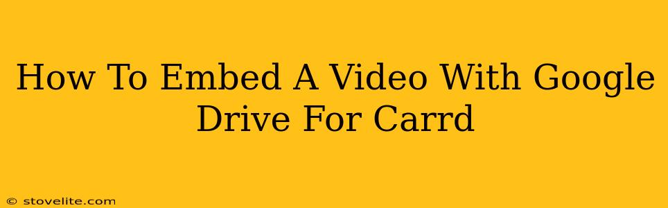 How To Embed A Video With Google Drive For Carrd