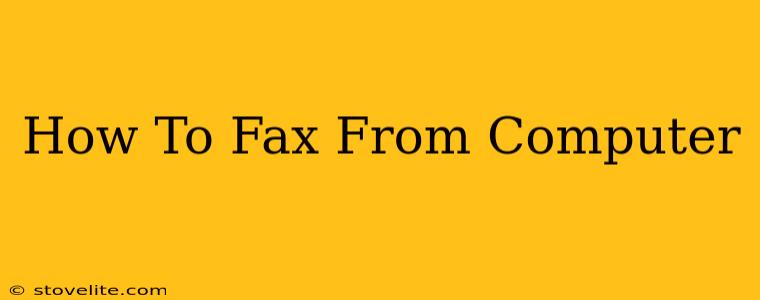 How To Fax From Computer