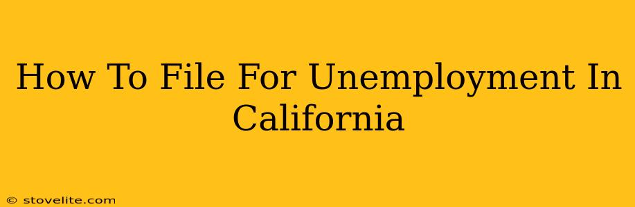 How To File For Unemployment In California