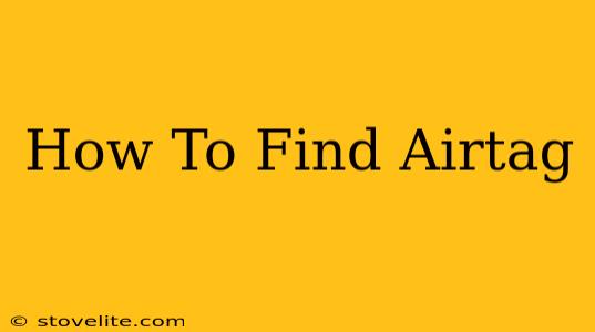 How To Find Airtag